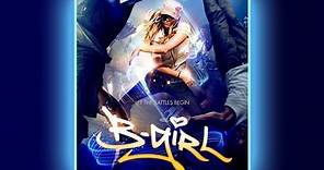B-Girl -- Trailer
