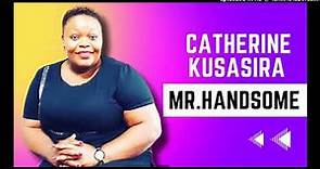 Mr Handsome [Official Audio] - Catherine Kusasira