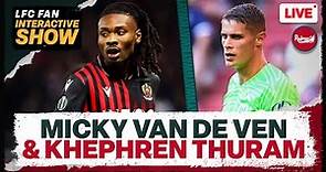 Micky van de Ven & Khephren Thuram On Liverpool's Transfer List | Liverpool Transfer News Update