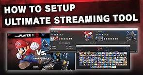 How to set up Ultimate Streaming Tool (for Smash Bros. Ultimate)