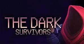 The Dark Survivors Gameplay PC