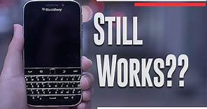 Blackberry Classic in 2022 - Still Works??? | Phone and Text Functionality after end of life date?