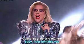 Lady Gaga - Pepsi Zero Sugar Super Bowl LI Halftime Show // Lyrics + Español