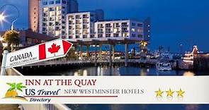 Inn At The Quay - New Westminster Hotels, Canada