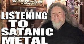 "Listening To Satanic Metal" Pastor Bob DAILY!