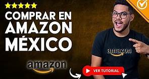 Cómo COMPRAR en Amazon México POR PRIMERA VEZ | 🛒​ Guía Segura y Confiable 🛒​