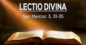 Lectio Divina│San Marcos: 3, 31-35│Padre Jorge Zárraga MJM.
