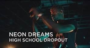 Neon Dreams | High School Dropout | CBC Music