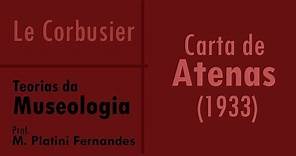 LE CORBUSIER / CIAM - Carta de Atenas (1933)