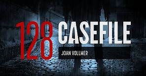 Case 128: Joan Vollmer