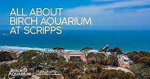 Birch Aquarium at Scripps Institution of Oceanography