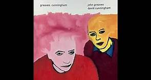 John Greaves / David Cunningham – Greaves, Cunningham