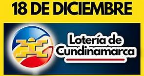 LOTERIA DE CUNDINAMARCA último sorteo del LUNES 18 de diciembre de 2023 💫✅💰