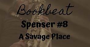 SPENSER 08 - A SAVAGE PLACE (Robert B. Parker)