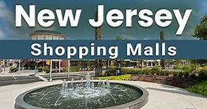 Top 10 Shopping Malls to Visit in New Jersey | USA - English