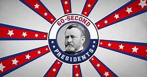 Ulysses S. Grant | 60-Second Presidents | PBS