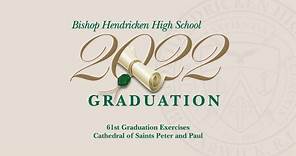 61st Graduation Exercises of Bishop Hendricken High School