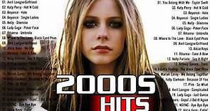 hit songs of 2000s ᴴᴰ - Rihanna, Eminem, Katy Perry, Nelly, Avril Lavigne, Lady Gaga