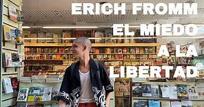 EL MIEDO A LA LIBERTAD || Erich Fromm
