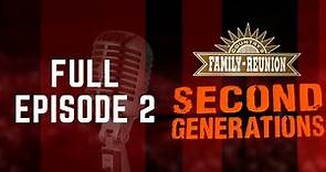 Second Generation Full Episode Two