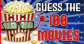 Guess the "100 MOVIES" QUIZ! | CHALLENGE/TRIVIA
