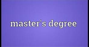 Master's degree Meaning