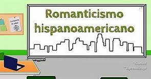 El Romanticismo en hispanoamérica