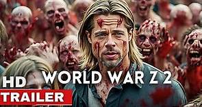 World War Z 2 trailer | Paramount Pictures | Brad Pitt