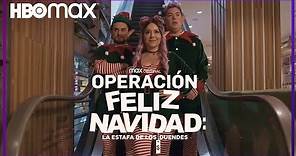 Operación feliz Navidad: La estafa de los duendes | Trailer | HBO Max