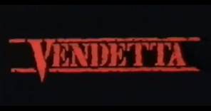Vendetta (1986) - Trailer
