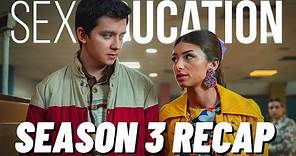 Sex Education Season 3 Recap | Everything You Need To Know | Must Watch