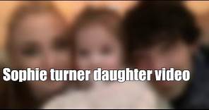 Sophie turner daughter video | willa jonas video, sophie turner instagram video