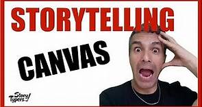 StoryTelling CANVAS (1/5) | Descubre la mejor herramienta para diseñar historias 😎😎😎