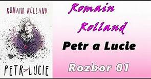 Romain Rolland- Petr a Lucie | Rozbor | Maturitní četba | Verze 01 | MATURITA