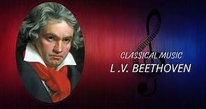 The Best of Classical Music: Ludwig Van Beethoven's 5th Symphony in C Minor - The best compositions