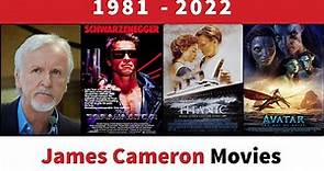 James Cameron Movies (1981-2022)