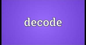Decode Meaning