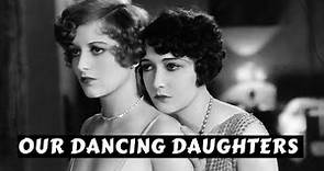 Our Dancing Daughters (1928) Silent - Full Movie | Joan Crawford, Johnny Mack Brown