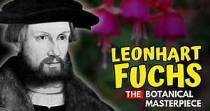 LEONHART FUCHS - The Fuchsia Flower, Dedicated in His Honor