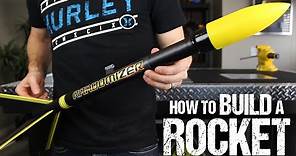 How To Build A Rocket (From Scratch)