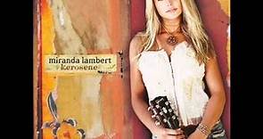 Miranda Lambert - Kerosene