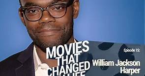 William Jackson Harper | Movies That Changed My Life Podcast