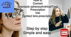 How to convert Toric glasses prescription into contact lens prescription | contact lens prescription