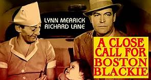 A Close Call for Boston Blackie || || full movie || 1946 | Comedy | Classic Movie | Drama