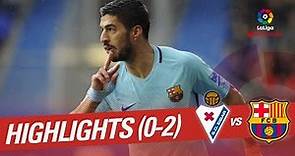 Resumen de SD Eibar vs FC Barcelona (0-2)