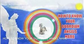 How to know your guardian angels name
