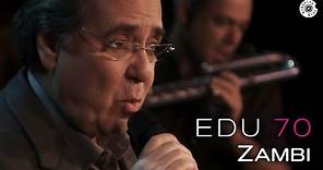 Edu Lobo - "Zambi" | 70 anos
