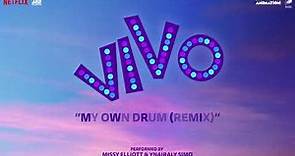 Ynairaly Simo - My Own Drum (Remix) [with Missy Elliott] [From the Motion Picture "Vivo"]