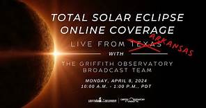 TOTAL SOLAR ECLIPSE | APRIL 8, 2024 | GRIFFITH OBSERVATORY