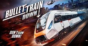 Bullet Train Down - Official Trailer